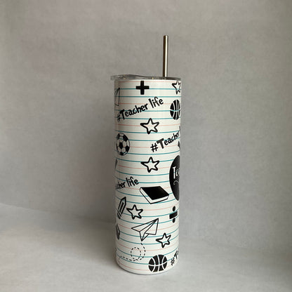 #Teacherlife I 20oz I Skinny Tumbler